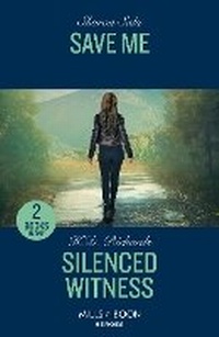 Enlarge image Cover: Save Me / Silenced Witness - Mills & Boon
