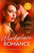Cover: Workplace Romance: The Wedding Planner - Mills & Boon