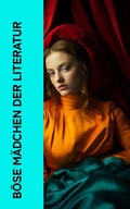 Cover: B&ouml;se M&auml;dchen der Literatur - e-artnow