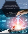 Cover: Intelligent Biomedical Technologies and Applications for Healthcare 5.0: Volume 16 - Academic Press