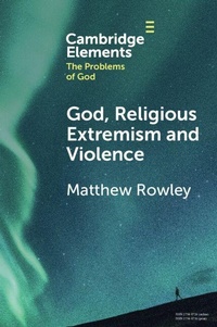 Enlarge image Cover: God, Religious Extremism and Violence - Cambridge University Press