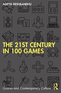 Abbildung von: The 21st Century in 100 Games - CRC Press
