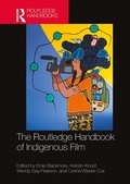 Cover: The Routledge Handbook of Indigenous Film - Routledge