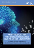 Cover: An Introduction to Forensic Phonetics and Forensic Linguistics - Routledge