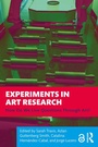 Cover: Experiments in Art Research - Routledge