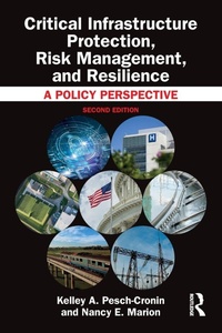 Enlarge image Cover: Critical Infrastructure Protection, Risk Management, and Resilience - Routledge