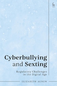 Abbildung von: Cyberbullying and Sexting - Hart Publishing