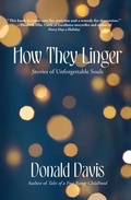 Cover: How They Linger - Parkhurst Brothers Publishers Inc