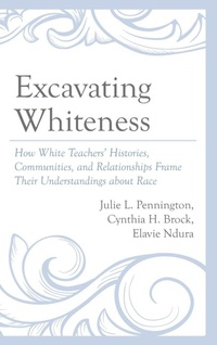 Enlarge image Cover: Excavating Whiteness - Lexington Books