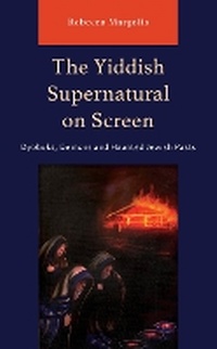 Enlarge image Cover: The Yiddish Supernatural on Screen - Lexington Books