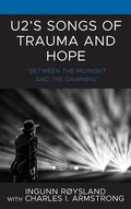 Cover: U2's Songs of Trauma and Hope - Lexington Books