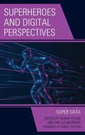 Cover: Superheroes and Digital Perspectives - Lexington Books