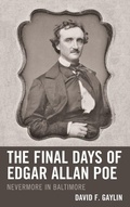Cover: The Final Days of Edgar Allan Poe - Fairleigh Dickinson University Press