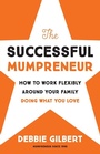 Cover: The Successful Mumpreneur - Debbie Gilbert