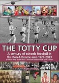 Cover: The Totty Cup 2023 - Steven Penny - Penny For Your Sports Publications