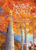Cover: Mother Aspen - Groundwood Books Ltd ,Canada