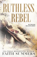 Cover: Ruthless Rebel - Bliss Romance Publishing