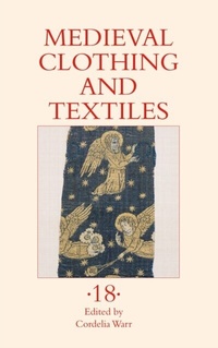 Abbildung von: Medieval Clothing and Textiles 18 - De Gruyter