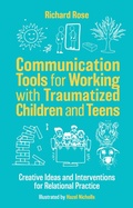 Cover: Communication Tools for Working with Traumatized Children and Teens - Jessica Kingsley Publishers