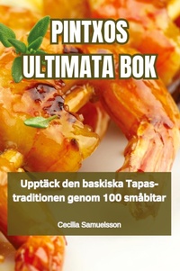 Abbildung von: Pintxos Ultimata BOK - Cecilia Samuelsson