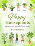 Cover: Happy Houseplants - CICO Books
