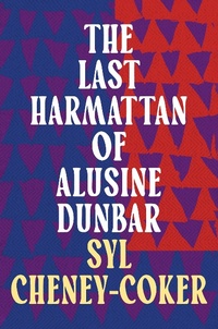 Abbildung von: The Last Harmattan of Alusine Dunbar - Head of Zeus --  an AdAstra Book