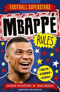 Abbildung von: Mbappé Rules - Welbeck Children's Books