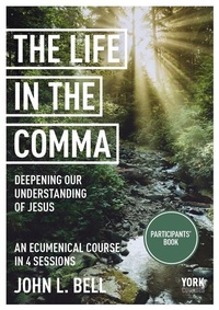 Enlarge image Cover: The Life in the Comma: Deepening Our Understanding of Jesus - York Courses
