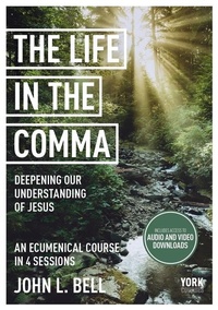 Enlarge image Cover: The Life in the Comma: Deepening Our Understanding of Jesus - York Courses