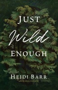 Cover: Just Wild Enough - Wayfarer Books