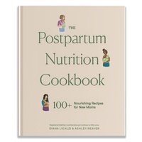 Enlarge image Cover: The Postpartum Nutrition Cookbook - Blue Star Press