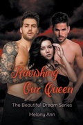 Cover: Ravishing Our Queen - Carxander Publishing