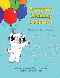 Enlarge image Cover: Bradykin's Birthday Adventure - Briley & Baxter Publications