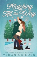 Cover: Matching All the Way - Veronica Eden