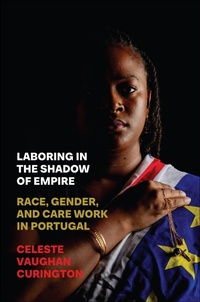 Enlarge image Cover: Laboring in the Shadow of Empire - Rutgers University Press