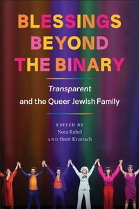 Enlarge image Cover: Blessings Beyond the Binary - Rutgers University Press
