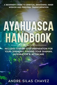 Abbildung von: Ayahuasca Handbook - RMC Publishers