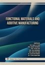 Cover: Functional Materials and Additive Manufacturing - Trans Tech Publications Ltd