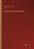 Cover: Sources de l'histoire de Roubaix - Outlook Verlag