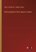 Cover: Etude progressive de la langue francaise - Outlook Verlag