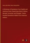 Cover: A Dictionary of Quotations From English and American Poets - Outlook Verlag