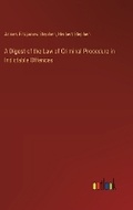 Cover: A Digest of the Law of Criminal Procedure in Indictable Offences - Outlook Verlag