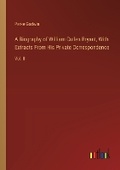 Cover: A Biography of William Cullen Bryant, With Extracts From His Private Correspondence - Outlook Verlag