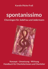 Abbildung von: spontanissimo - Books on Demand
