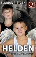 Cover: Helden: Eine Geschichte zwischen Welten - BookRix