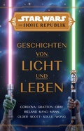 Cover: Star Wars:  Die Hohe Republik - Geschichten von Licht und Leben - PANINI