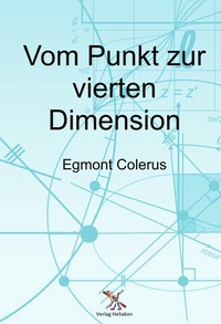 Abbildung von: Vom Punkt zur vierten Dimension - Verlag Heliakon