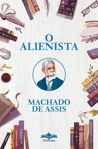 Abbildung von: O Alienista - Itatiaia