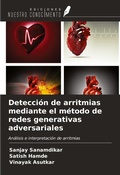 Cover: Detecci&oacute;n de arritmias mediante el m&eacute;todo de redes generativas adversariales - Ediciones Nuestro Conocimiento