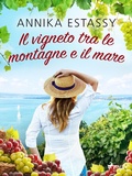 Cover: Il vigneto tra le montagne e il mare - Saga Egmont